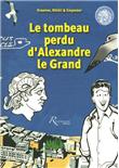 Le tombeau perdu d´Alexandre le Grand