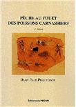 La pêche au fouet des poissons carnassiers