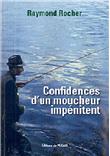 Confidences d'un moucheur impénitent
