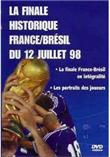 La Finale France/Brésil du 12 juillet 1998