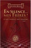 En silence... mes frères !