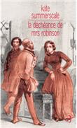 La déchéance de Mrs Robinson journal intime d'une dame de l'époque victorienne