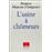 L'usine a chomeurs