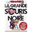 La Grande souris noire