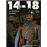 14-18, la Grande Guerre, uniformes, armes_0