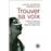 Trouver sa voix_0