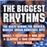 The biggest rhythms