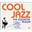 Cool jazz the essential album