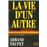 La vie d'un autre
