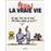 La vraie vie