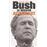 Bush, le dossier accablant pire que le Watergate