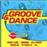 Groove and dance