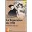 La Separation de 1905 - Les hommes et les lieux