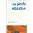 La parole éducative_0