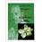 Manuel complet des quintessences florales du Dr Edward Bach