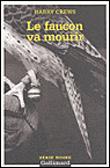 Le faucon va mourir