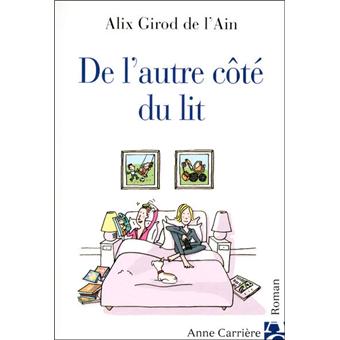 De l'autre côté du lit - broché - Alix Girod de l'Ain - Achat Livre | fnac