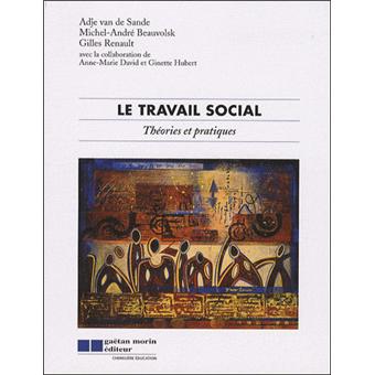 le travail social theories  pratiques broche adje van de sande