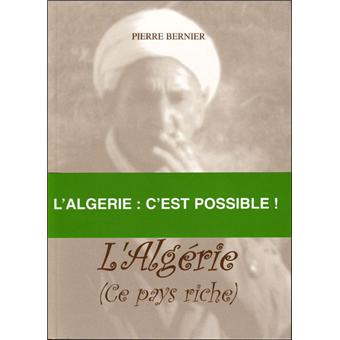 L'Algérie, ce pays riche