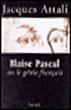 Blaise Pascal Ou Le Génie Français - 1