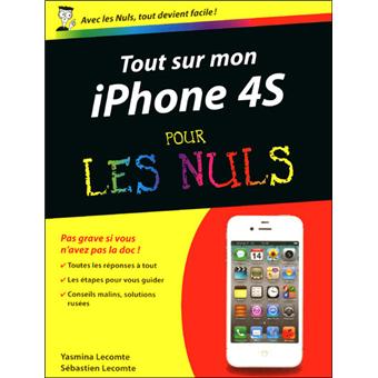 Pour Les Nuls Tout Sur Mon Iphone 4s Pour Les Nuls Sebastien Lecomte Yasmina Salmandjee Lecomte Broche Achat Livre Fnac
