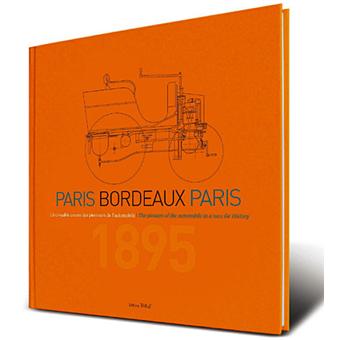 1895 Paris Bordeaux Paris L Incroyable Course Des Pionniers De L Automobile Cartonne Benoit Perot Achat Livre Fnac