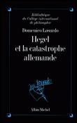 Hegel et la catastrophe allemande - 1