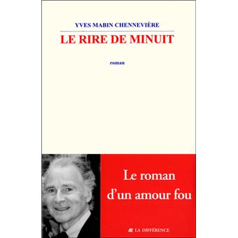 Le rire de minuit broché Yves Mabin Chennevière Achat Livre fnac