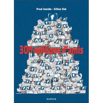 300 millions d'amis - 300 millions d'amis