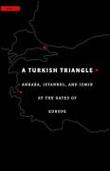 A turkish triangle: ankara, istanbul, and izmir at the gates
