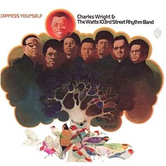 Charles Wright/Express Yourself USオリジナル盤 Express yourself - Charles Wright - Watts 103rd Street Rhythm Band