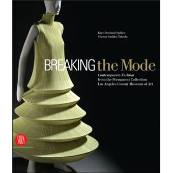 Breaking the mode, contemporary fashion