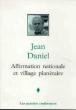 Affirmation nationale et village planetaire