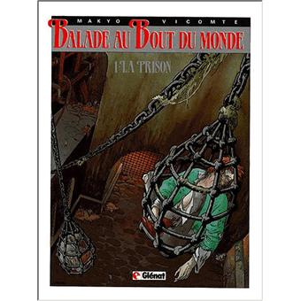 Balade au Bout du Monde - Balade au Bout du Monde, Tome 1