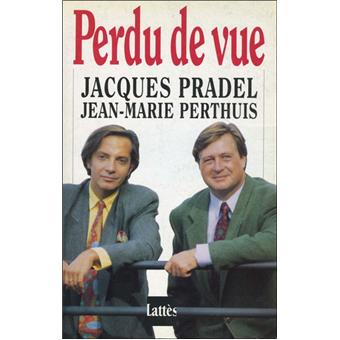 Perdue De Vue Tome 1 Broche Jacques Pradel Achat Livre Fnac