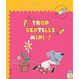 Trop gentille Mini !