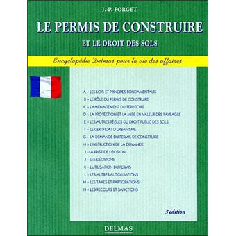 Le permis de construire et le droit des sols