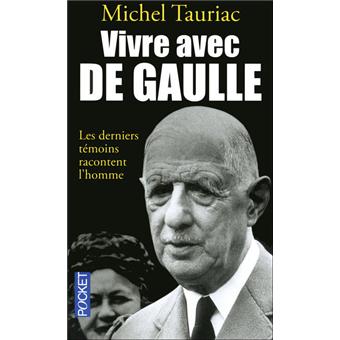 Vivre Avec De Gaulle - 