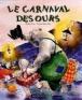Le Carnaval des ours - 1