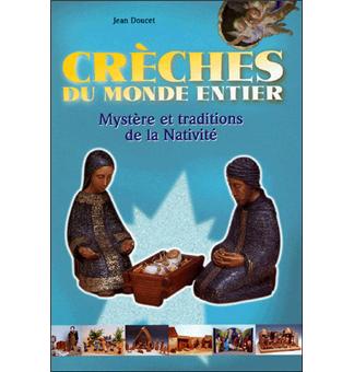Creche De Noel Dans Le Monde Voyage Avec Les Creches De Noel Dans Le Monde Cartonne Jean Doucet Achat Livre Fnac