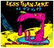 Less Than Jake-Loser Kings & Things We Don'T - 1