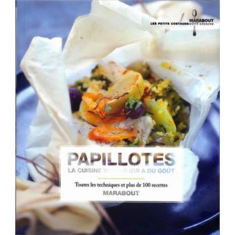 Papillotes Une Cuisine Vapeur Qui A Du Gout Broche Collectif