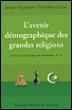 L'avenir démographique des grandes religions - Gérard-François Dumont - broché
