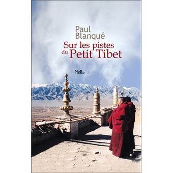Sur les pistes du petit Tibet