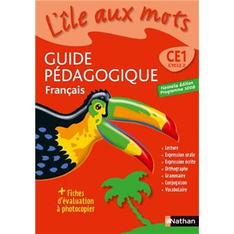 L Ile Aux Mots Guide Pedagogique Ce1 Broche Irene Bajor Jacqueline Zerbib Alain Bentolila Achat Livre Fnac