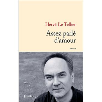 Assez Parle D Amour Broche Herve Le Tellier Achat Livre Ou Ebook Fnac