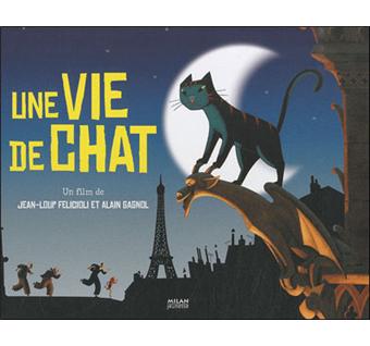 Une Vie De Chat L Album Du Film Broche Alain Gagnol Collectif