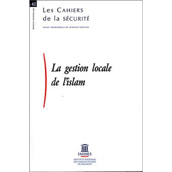 La gestion locale de l'islam n°62 troisieme trimestre 2006
