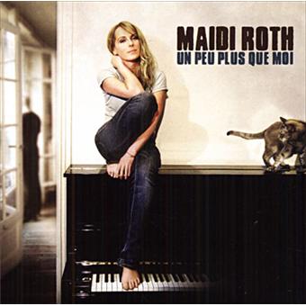 Maïdi Roth Un peu plus que moi - Maidi Roth - CD album - Achat & prix | fnac