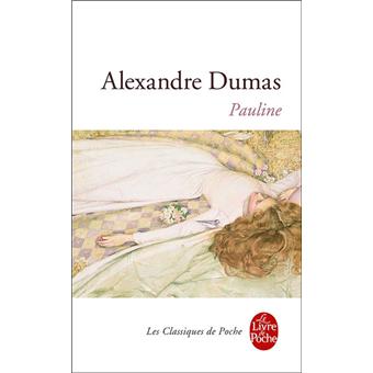 Pauline - Poche - Alexandre Dumas - Achat Livre ou ebook | fnac